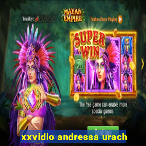 xxvidio andressa urach